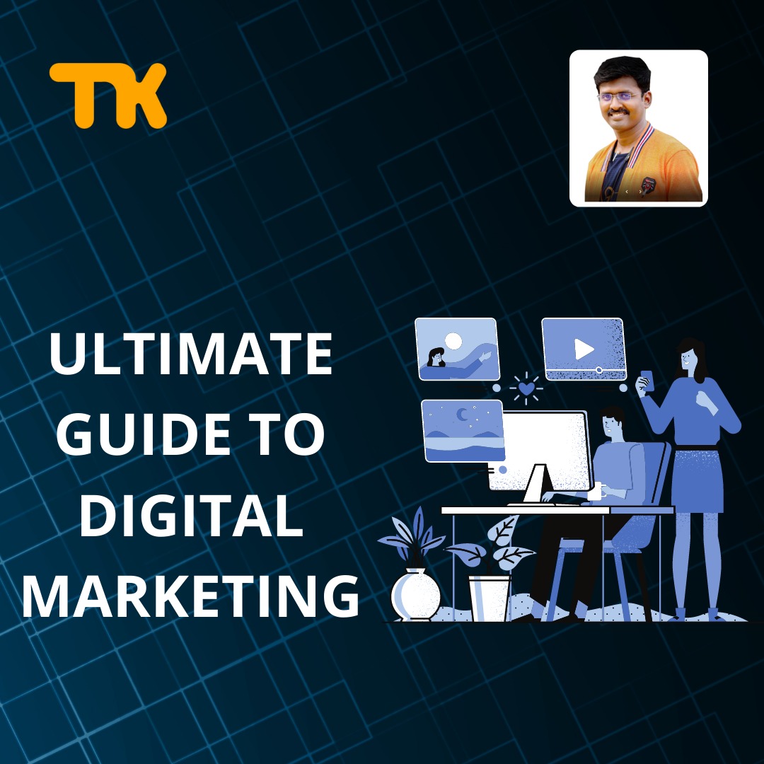 Read more about the article An ultimate guide to DIGITAL MARKETING
