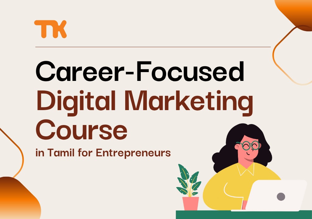 Career-focused digital marketing course in Tamil for entrepreneurs by Tamizha Karthic with laptop illustration